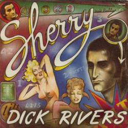 Dick Rivers : Sherry